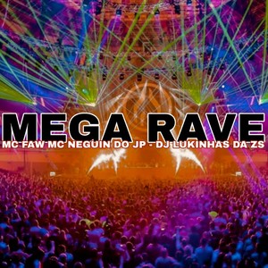 MEGA RAVE (Explicit)