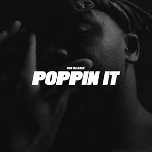 Poppin It (Explicit)