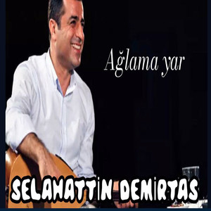 Ağlama Yar