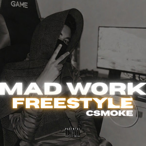Mad Work (Freestyle|Explicit)