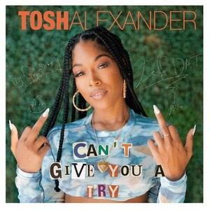 Can't Give You A Try (Explicit)