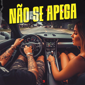 Não se Apega (Explicit)