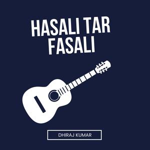 Hasali Tar Fasali