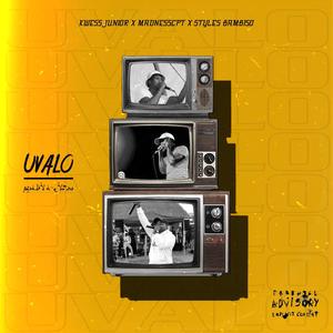 Uvalo (feat. MadnessCPT & Styles Bambiso) (Explicit)