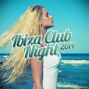 Ibiza Club Night 2014