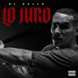 Lo Juro (Explicit)