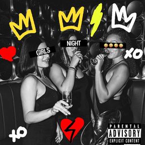 Girl's Night (Explicit)