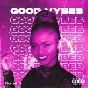 Good Vybes (Explicit)