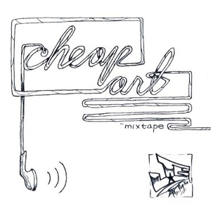 廉價的藝術 Cheap Art Mixtape