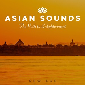 Asian Sounds - The Path to Enlightenment