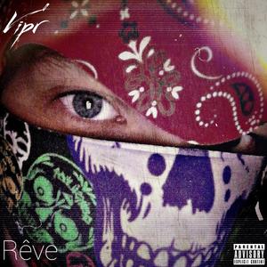 Rêve feat. LFSNS & Xablo(feat. LFSNS & Xablo) (Explicit)
