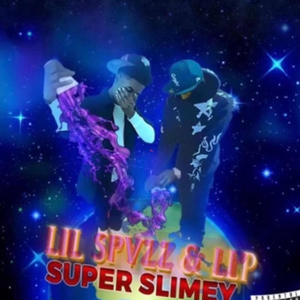 SUPER SLIMEY (Explicit)