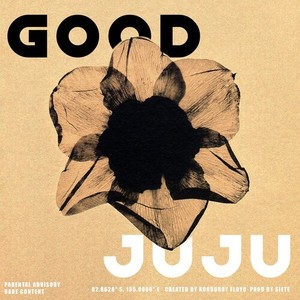 Good Juju (Explicit)