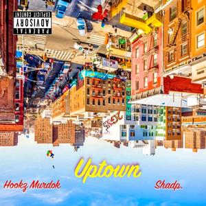 Uptown (feat. Shadp.) [Explicit]