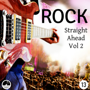 Rock 13 Straight Ahead Vol 2