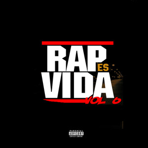 Rap Es Vida 6 (Explicit)