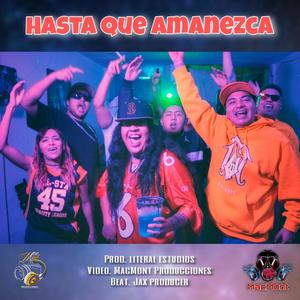 Hasta que amanezca (feat. Wanchope LCR, Dayanna Owls, Mares Rap, Santa Rulas & SRV) [Explicit]