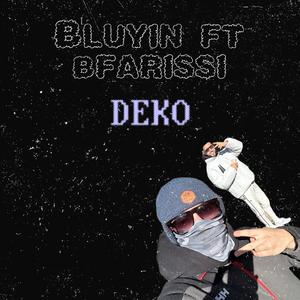 Deko (feat. B Farissi) [Explicit]