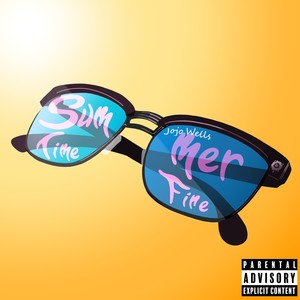 Summertime Fine (Explicit)