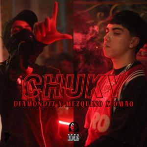 CHUKY (feat. Omao) [Explicit]
