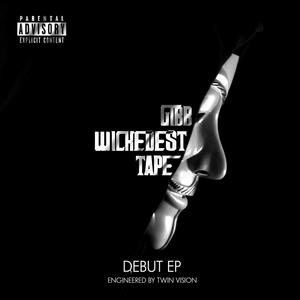 Wickedest Tape (Explicit)