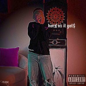hard as it get$ (Explicit)