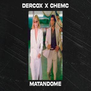 Matandome (feat. Chemc) (Explicit)