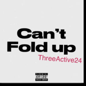 Cant Fold Up (Explicit)