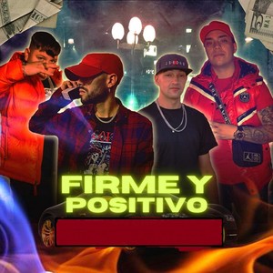 Firme y Positivo (Explicit)