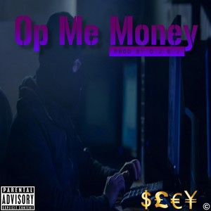 Op Me Money (Explicit)