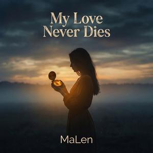 My Love Never Dies