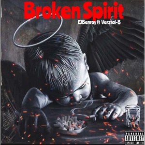 Broken Spirit (feat. Verztal-B) [Explicit]