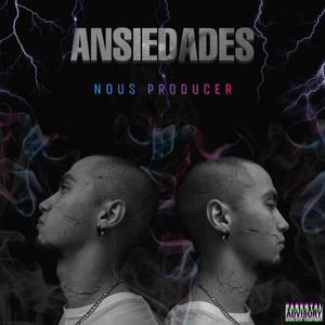 Ansiedades (Explicit)