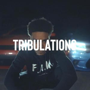 Tribulations (Explicit)