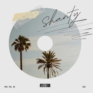 Shanty (feat. AyZee & Starr) (Explicit)