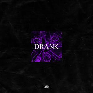 DRANK (Explicit)