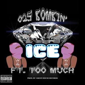 ICE (feat. Too Much) (Explicit)