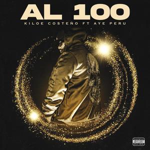 Al 100 (feat. Aye Peru) (Explicit)