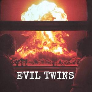 EVIL TWINS (Explicit)