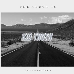 The Truth Is (Explicit)