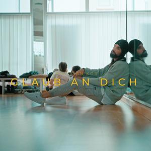 Glaub an dich