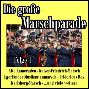 Die große Marschparade, Folge 1