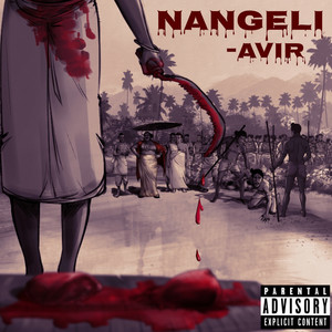 Nangeli (Explicit)