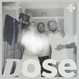 DOSE (feat. Lowky & Naïm) (Explicit)
