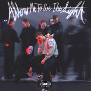 Allow Me to See the Light (Explicit)