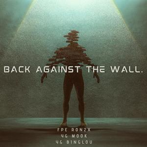 Back Against the Wall (feat. FPE RON2x & LA.YG) [Explicit]