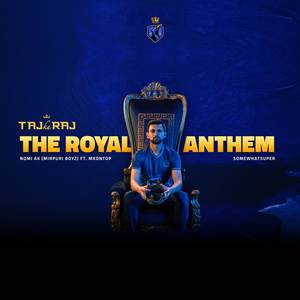 Taj Ka Raj (The Royal Anthem)