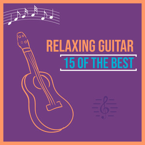 Relaxing Guitar: 15 of the Best