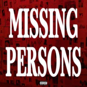 MISSING PERSONS (Explicit)