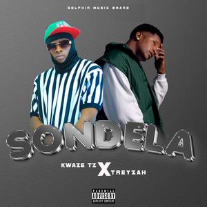 Sondela (feat. Treyzah ) [Explicit]